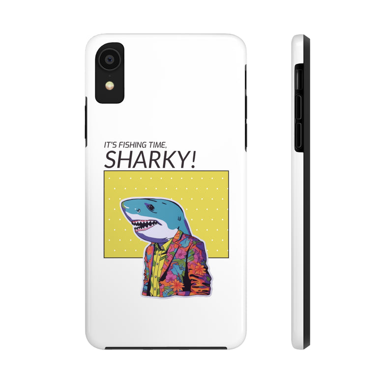Spirit Animal - it's Fishing Time Sharky -  Tough Phone Cases