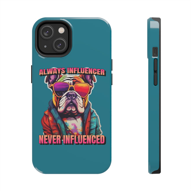 Spirit Animal - Always Infulencer, Never Infulenced - Tough Phone Cases