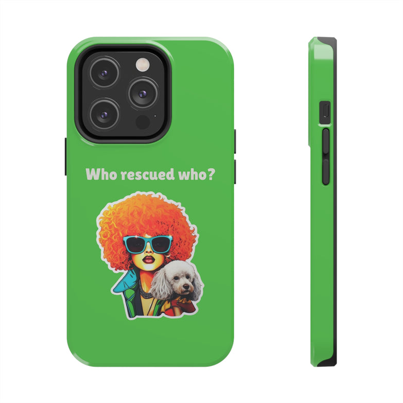 Spirit Animal - Who Rescued Who? - Tough Phone Cases